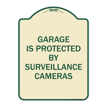 Garage Is Protected By Surveillance Cameras Heavy-Gauge Aluminum Architectural Sign